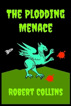 Paperback The Plodding Menace Book