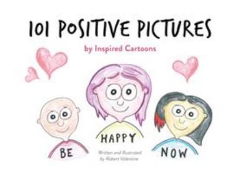 Paperback 101 Positive Pictures: by Inspired Cartoons Book