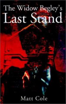 Paperback The Widow Begley's Last Stand Book