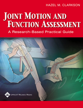 Spiral-bound Joint Motion and Function Assessment: A Research-Based Practical Guide Book