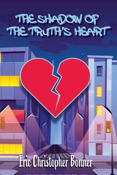 Paperback The Shadow of the Truth's Heart Book