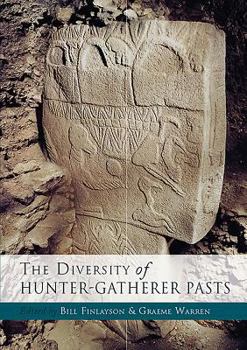 Paperback The Diversity of Hunter-Gatherer Pasts Book