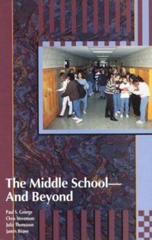 Paperback The Middle School--And Beyond Book