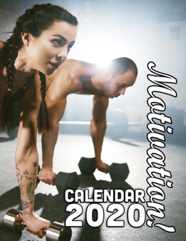 Paperback Motivation! Calendar 2020: A Monthly Reminder Calendar to Encourage Your Best Achievements Book