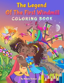 Paperback Legend Of The First Windmill: Coloring Book
