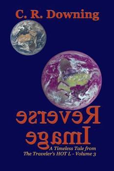 Paperback Reverse Image: A Timeless Tale from The Traveler's HOT L - Volume 3 Book