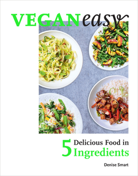 Hardcover Veganeasy!: Delicious Food in 5 Ingredients Book