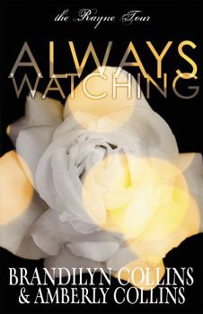 Always Watching - Book #1 of the Rayne Tour