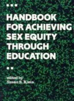 Handbook for Achieving Sex Equity through Education