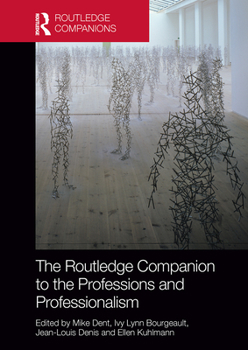 Paperback The Routledge Companion to the Professions and Professionalism Book