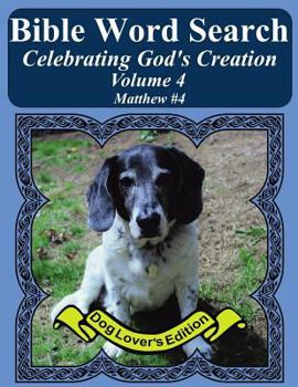 Bible Word Search Celebrating God's Creation Volume 4 : Matthew #4 Extra Large Print