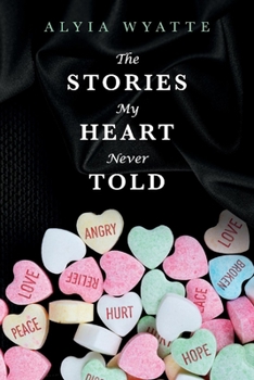 Paperback The Stories My Heart Never Told Book