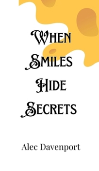 Hardcover When Smiles Hide Secrets Book