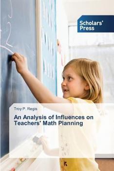 Paperback An Analysis of Influences on Teachers' Math Planning Book