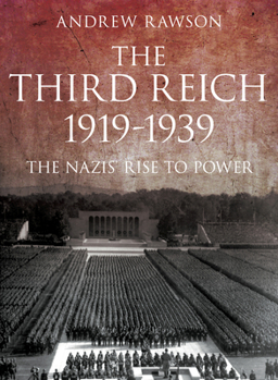 Paperback The Third Reich 1919-1939: The Nazis' Rise to Power Book