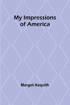 Paperback My Impressions of America Book