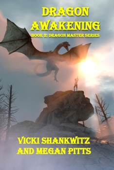 The Dragon Awakening: Book 2: The Dragon Master Series - Book #2 of the Dragon Masters Series