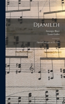 Hardcover Djamileh: Opéra-comique en un acte [French] Book