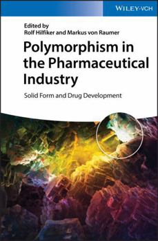 Hardcover Polymorphism in the Pharmaceutical Industry: Solid Form and Drug Development Book