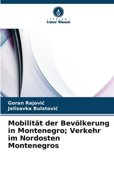 Paperback Mobilität der Bevölkerung in Montenegro; Verkehr im Nordosten Montenegros [German] Book