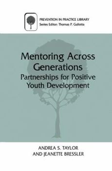 Paperback Mentoring Across Generations: Partnerships for Positive Youth Development Book