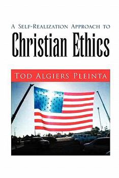 Paperback A Self-Realization Approach to Christian Ethics Book