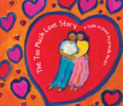 Hardcover The Too Much Love Story Book