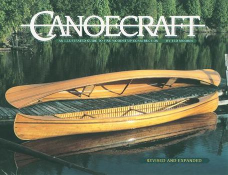 Paperback Canoecraft: An Illustrated Guide to Fine Woodstrip Construction Book