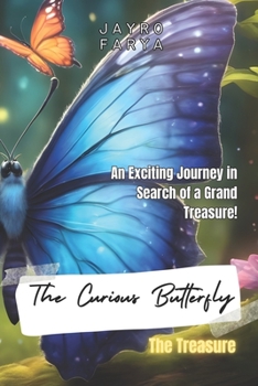 Paperback The Curious Butterfly: The Treasure Book