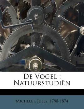 Paperback de Vogel: Natuurstudien [Dutch] Book