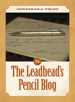 Hardcover The Leadhead's Pencil Blog: Volume 5 Book