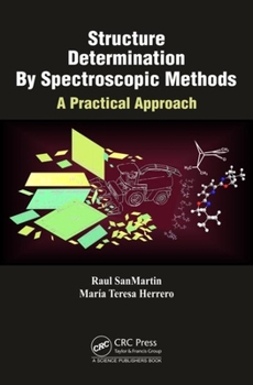 Hardcover Structure Determination By Spectroscopic Methods: A Practical Approach Book