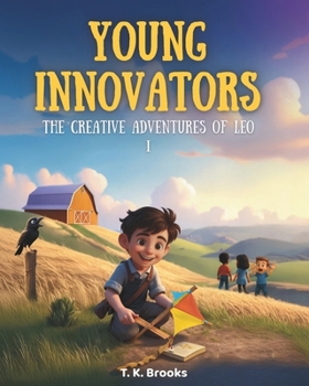 YOUNG INNOVATORS: The Creative Adventures of Leo I