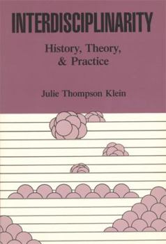 Hardcover Interdisciplinarity, History, Theory, and Practice Book
