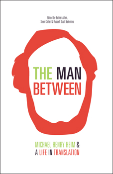 Paperback The Man Between: Michael Henry Heim and a Life in Translation Book