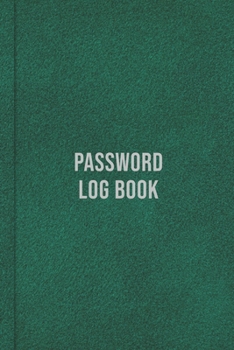 Password Log Book: A Premium Logbook to Record Internet Website Accounts, Usernames and Passwords - Document Updated or Changed Passwords