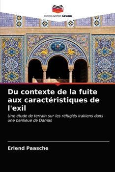 Paperback Du contexte de la fuite aux caractéristiques de l'exil [French] Book