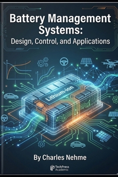 Paperback Battery Management Systems: Design, Control, and Applications Book