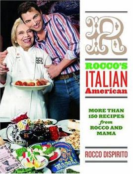 Hardcover Rocco's Italian-American: More Than 150 Recipes from Rocco and Mama Book