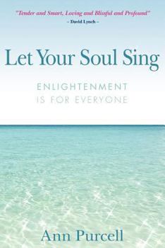 Paperback Let Your Soul Sing: Enlightenment is for Everyone Book
