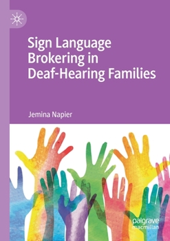 Paperback Sign Language Brokering in Deaf-Hearing Families Book