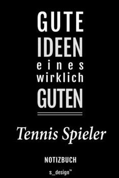 Notizbuch für Tennis Spieler: Originelle Geschenk-Idee [120 Seiten liniertes blanko Papier] (German Edition)