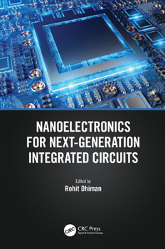 Hardcover Nanoelectronics for Next-Generation Integrated Circuits Book