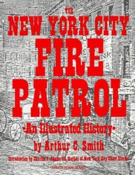 Paperback The New York City Fire Patrol: An Illustrated History Book