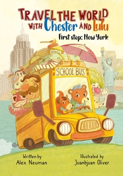 Paperback Travel The World With Chester and Lulu: First Stop: New York Book