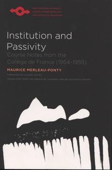 Paperback Institution and Passivity: Course Notes from the Collège de France (1954-1955) Book