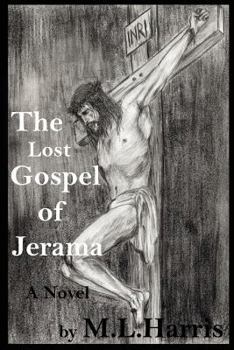 Paperback The Lost Gospel of Jerama Book