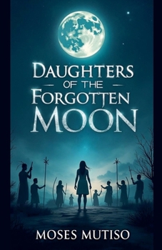 Paperback Daughters of the Forgotten Moon Book