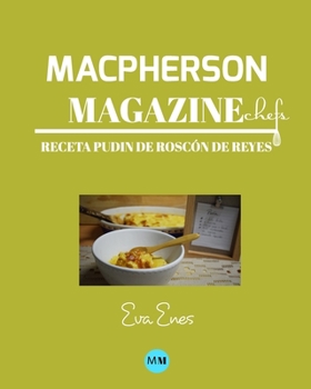Paperback Macpherson Magazine Chef's - Receta Pudin de Rosc?n de Reyes [Spanish] Book