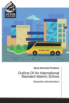 Paperback Outline Of An International Standard Islamic School Book